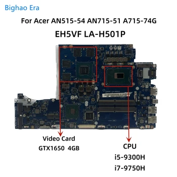 EH5VF LA-H501P Para Acer AN515-54 AN715-51 A715-74G Laptop placa-Mãe Com i5-9300H i7-9750H CPU GTX1050 3GB-GPU GTX1650 4GB-GPU
